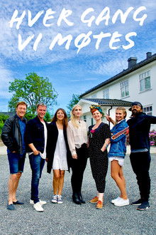 Hver gang vi møtes poster
