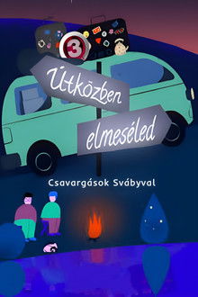 Útközben elmeséled - Csavargások Svábyval poster