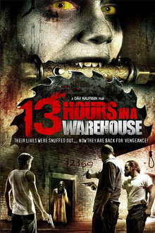 13 Hours in a Warehouse poster