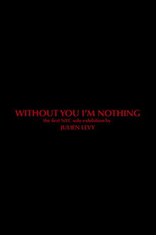 Without You I'm Nothing poster