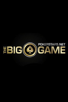 The PokerStars.net Big Game poster
