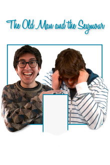 The Old Man and the Seymour poster