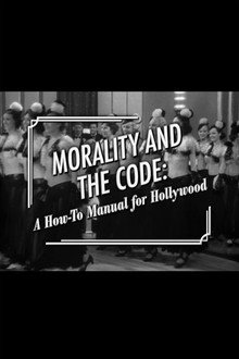 Morality and the Code: A How-to Manual for Hollywood poster