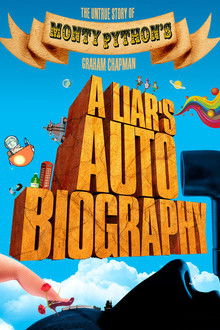 A Liar's Autobiography: The Untrue Story of Monty Python's Graham Chapman poster