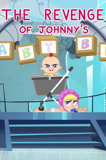 The Revenge of Johnny's Baby Bro