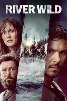 Watch Movies River Wild (2023) Full Free Online