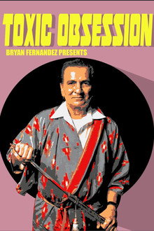 Toxic Obsession poster