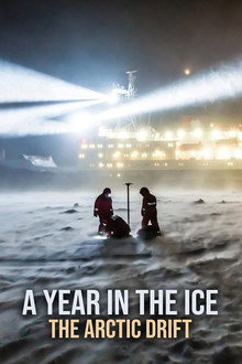 A Year in the Ice: The Arctic Drift poster