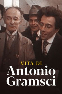Vita di Antonio Gramsci poster