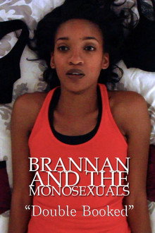 Brannan & the Monosexuals: Double Booked poster
