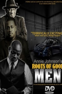 Watch Movies Roots of Good Men (2018) Full Free Online