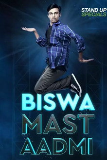 Biswa Kalyan Rath: Biswa Mast Aadmi poster