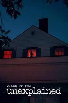Files of the Unexplained poster