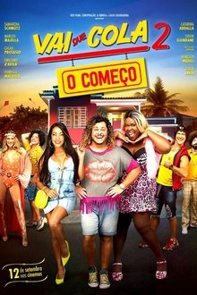 Imagem Vai que Cola 2: O Começo