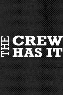 The Crew Has It poster