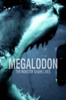 Megalodon: The Monster Shark Lives poster
