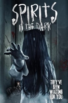 Watch Movies Spirits in the Dark (2020) Full Free Online