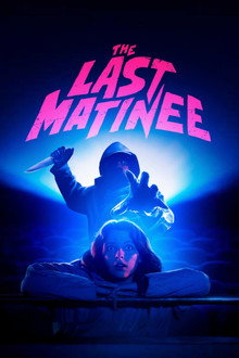 The Last Matinee (2020)