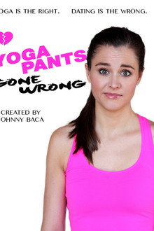 Yoga Pants Gone Wrong poster