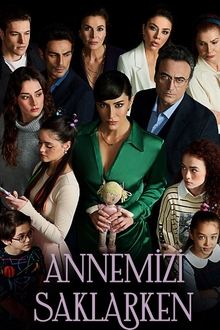 Annemizi Saklarken poster