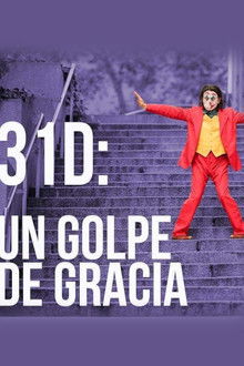 31-D: Un golpe de gracia poster