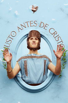 Justo antes de Cristo poster