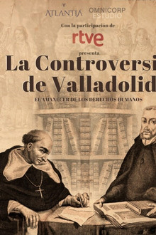 The Valladolid Debate: Rising of Human Rights poster