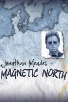 Jonathan Meades - Magnetic North poster