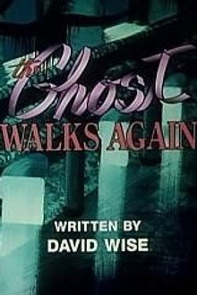 The Ghost Walks Again