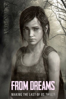 From Dreams - Making "The Last of Us: Left Behind" poster