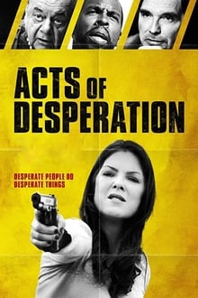 Watch Movies Acts of Desperation (2019) Full Free Online
