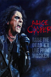 Alice Cooper: Raise the Dead (Live from Wacken) poster