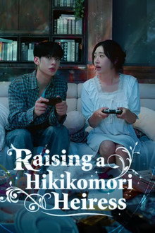 Raising a Hikikomori Heiress poster