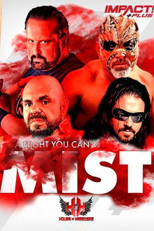 IMPACT Wrestling: A Night You Can't Mist poster