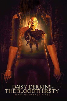 Daisy Derkins vs. The Bloodthirsty Beast of Barren Pines! poster