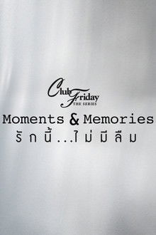 Club Friday Season 15: Moments & Memories poster