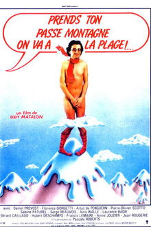 Prends ton passe-montagne, on va à la plage poster