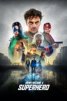 Watch Movies How I Became a Superhero (2020) Full Free Online