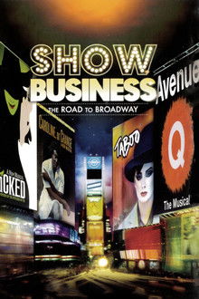 ShowBusiness: The Road to Broadway poster