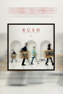 Rush: Moving Pictures (40th Anniversary Edition) poster