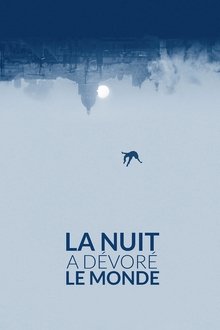 La noche devoró al mundo (2018)