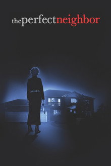 The Perfect Neighbor poster