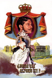 ¿Dónde vas, Alfonso XII? poster