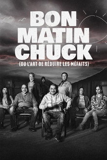 Bon matin Chuck (ou l'art de réduire les méfaits) poster