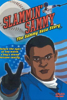 Slammin' Sammy: The Sammy Sosa Story poster