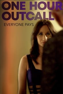 Watch Movies One Hour Outcall (2019) Full Free Online