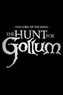 The Lord of the Rings: The Hunt for Gollum poster