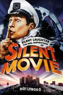 Silent Laughter: The Reel Inspirations of 'Silent Movie' poster