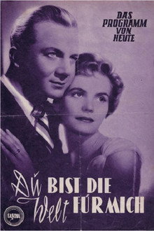 Du bist die Welt für mich poster