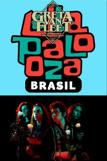 Greta Van Fleet: Lollapalooza Brazil 2019 poster